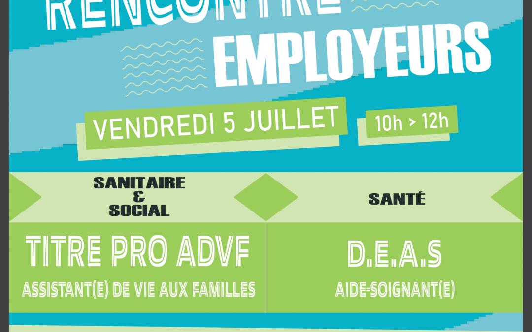 Rencontre employeurs – vendredi 5 juillet 2024