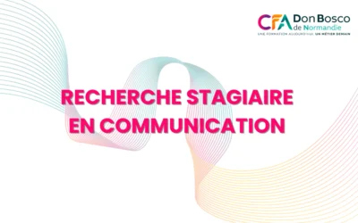 Recherche stagiaire en communication